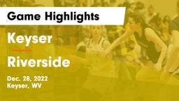 Keyser  vs Riverside  Game Highlights - Dec. 28, 2022