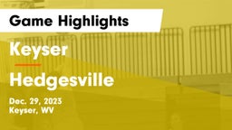 Keyser  vs Hedgesville  Game Highlights - Dec. 29, 2023