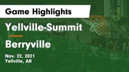 Yellville-Summit  vs Berryville  Game Highlights - Nov. 22, 2021