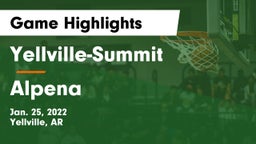 Yellville-Summit  vs Alpena  Game Highlights - Jan. 25, 2022