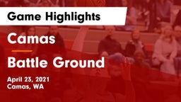 Camas  vs Battle Ground  Game Highlights - April 23, 2021
