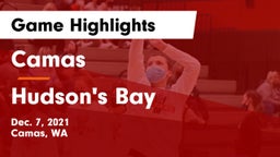 Camas  vs Hudson's Bay  Game Highlights - Dec. 7, 2021