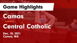 Camas  vs Central Catholic  Game Highlights - Dec. 18, 2021