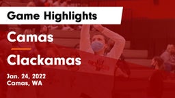 Camas  vs Clackamas  Game Highlights - Jan. 24, 2022