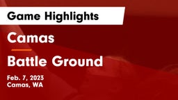 Camas  vs Battle Ground  Game Highlights - Feb. 7, 2023