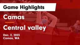 Camas  vs Central valley Game Highlights - Dec. 2, 2023