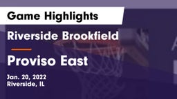 Riverside Brookfield  vs Proviso East  Game Highlights - Jan. 20, 2022