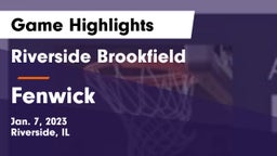 Riverside Brookfield  vs Fenwick  Game Highlights - Jan. 7, 2023