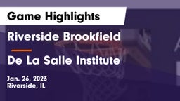 Riverside Brookfield  vs De La Salle Institute Game Highlights - Jan. 26, 2023