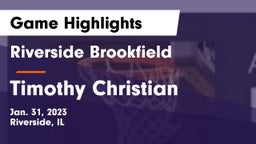 Riverside Brookfield  vs Timothy Christian  Game Highlights - Jan. 31, 2023