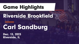 Riverside Brookfield  vs Carl Sandburg  Game Highlights - Dec. 13, 2023