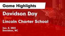 Davidson Day  vs Lincoln Charter School Game Highlights - Jan. 8, 2022