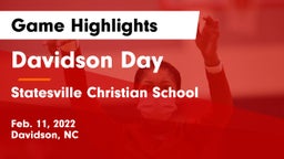 Davidson Day  vs Statesville Christian School Game Highlights - Feb. 11, 2022