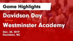 Davidson Day  vs Westminster Academy Game Highlights - Dec. 30, 2019