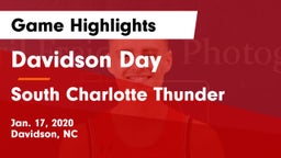 Davidson Day  vs South Charlotte Thunder Game Highlights - Jan. 17, 2020