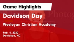 Davidson Day  vs Wesleyan Christian Academy Game Highlights - Feb. 4, 2020