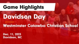 Davidson Day  vs Westminster Catawba Christian School Game Highlights - Dec. 11, 2023
