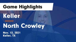 Keller  vs North Crowley Game Highlights - Nov. 13, 2021