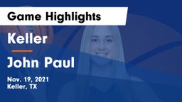 Keller  vs John Paul Game Highlights - Nov. 19, 2021