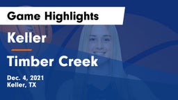 Keller  vs Timber Creek  Game Highlights - Dec. 4, 2021