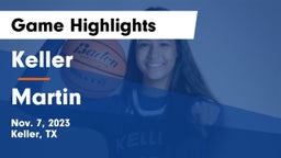 Keller  vs Martin  Game Highlights - Nov. 7, 2023