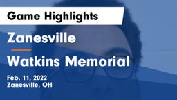 Zanesville  vs Watkins Memorial  Game Highlights - Feb. 11, 2022