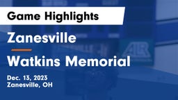 Zanesville  vs Watkins Memorial  Game Highlights - Dec. 13, 2023