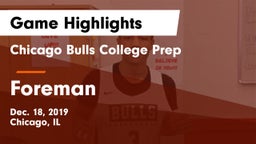 Chicago Bulls College Prep vs Foreman  Game Highlights - Dec. 18, 2019