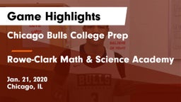Chicago Bulls College Prep vs Rowe-Clark Math & Science Academy  Game Highlights - Jan. 21, 2020