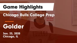 Chicago Bulls College Prep vs Golder Game Highlights - Jan. 23, 2020