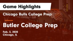 Chicago Bulls College Prep vs Butler College Prep  Game Highlights - Feb. 3, 2020
