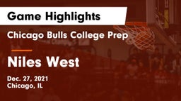 Chicago Bulls College Prep vs Niles West  Game Highlights - Dec. 27, 2021