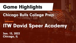 Chicago Bulls College Prep vs ITW David Speer Academy Game Highlights - Jan. 13, 2022