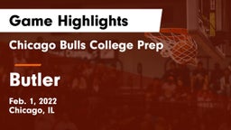 Chicago Bulls College Prep vs Butler Game Highlights - Feb. 1, 2022