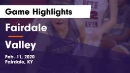 Fairdale  vs Valley  Game Highlights - Feb. 11, 2020