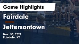 Fairdale  vs Jeffersontown Game Highlights - Nov. 30, 2021