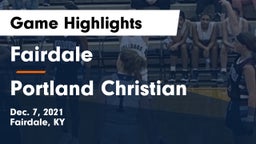 Fairdale  vs Portland Christian Game Highlights - Dec. 7, 2021