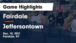 Fairdale  vs Jeffersontown Game Highlights - Dec. 18, 2021