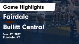Fairdale  vs Bullitt Central Game Highlights - Jan. 22, 2022