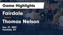 Fairdale  vs Thomas Nelson  Game Highlights - Jan. 27, 2022
