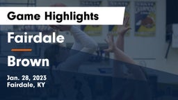 Fairdale  vs Brown  Game Highlights - Jan. 28, 2023