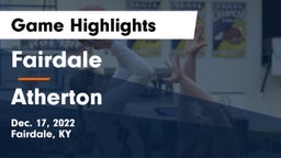 Fairdale  vs Atherton  Game Highlights - Dec. 17, 2022