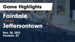 Fairdale  vs Jeffersontown  Game Highlights - Nov. 28, 2023