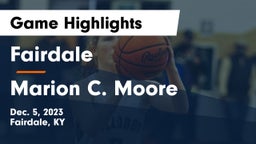 Fairdale  vs Marion C. Moore  Game Highlights - Dec. 5, 2023