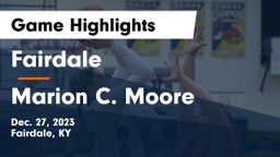 Fairdale  vs Marion C. Moore  Game Highlights - Dec. 27, 2023