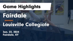 Fairdale  vs Louisville Collegiate Game Highlights - Jan. 22, 2024