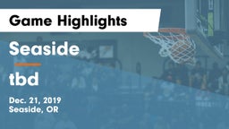Seaside  vs tbd Game Highlights - Dec. 21, 2019
