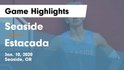 Seaside  vs Estacada  Game Highlights - Jan. 10, 2020