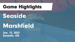 Seaside  vs Marshfield  Game Highlights - Jan. 12, 2022
