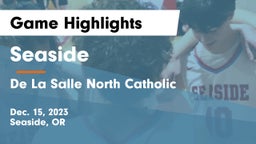Seaside  vs De La Salle North Catholic  Game Highlights - Dec. 15, 2023